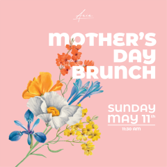 Mother's Day Brunch at Aria