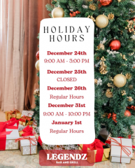 Holiday Hours at Legendz Bar and Grill